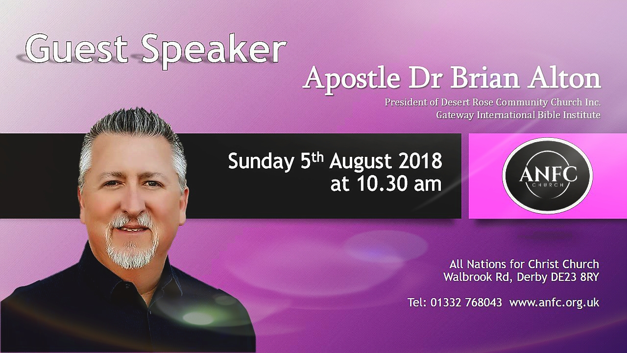Guest Speaker Apostle Dr Brian Alton
